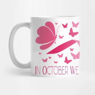 In October We Wear Pink Mug